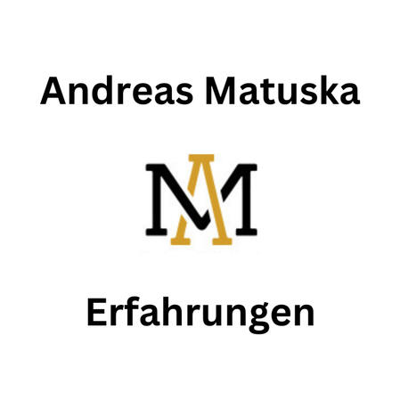 Andreas Matuska Erfahrungen